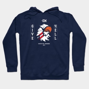 Give Them Hell Eagle Edition Hoodie